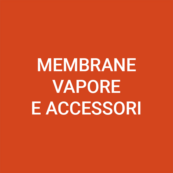 Mambrane vapore e accessori