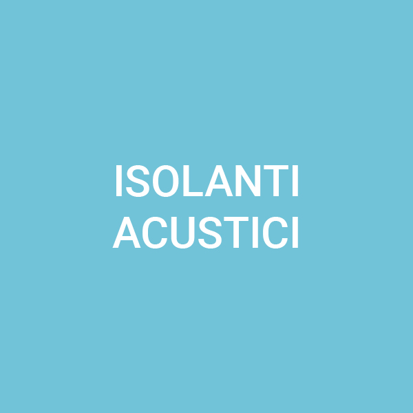 Isolanti acustici