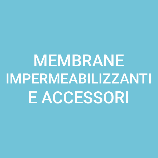 Membrane impermeabilizzanti e accessori