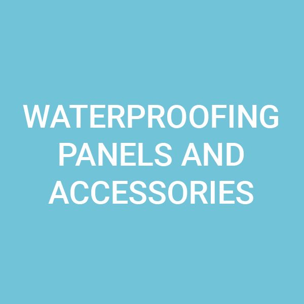 waterproofing panels and accessories