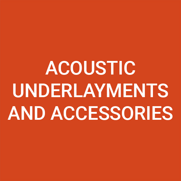 Acoustic underlayments and accessories